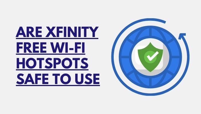 Xfinity Free Wi-Fi Hotspots
