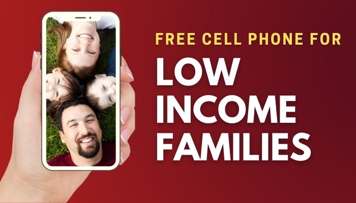 Free Cell Phone For Low Income Families