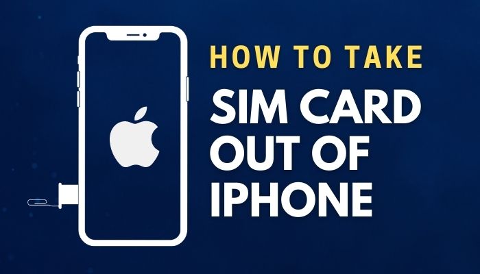 How To Take Sim Card Out Of iPhone
