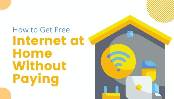 How to Get Free Internet at Home Without Paying