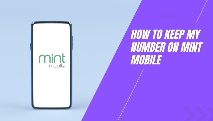 How to Keep My Number on Mint Mobile